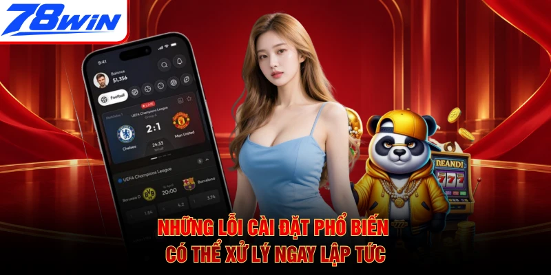 Những lỗi cài đặt phổ biến có thể xử lý ngay lập tức